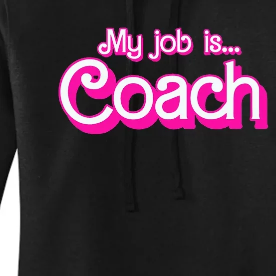 My Job Is Coach Pink Retro Funny Coach Mom Women's Pullover Hoodie