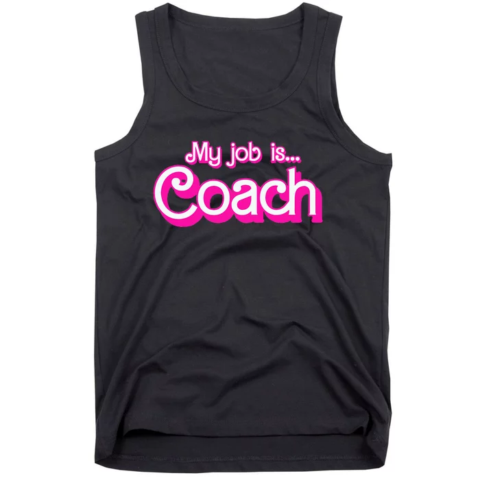 My Job Is Coach Pink Retro Funny Coach Mom Tank Top