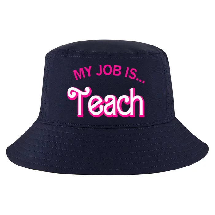 My Job Is Teach Funny Teacher Life Cool Comfort Performance Bucket Hat