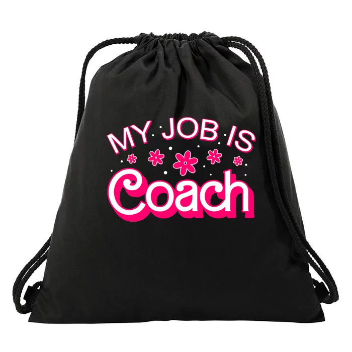 My Job Is Coach Retro Funny Coach Mom Drawstring Bag