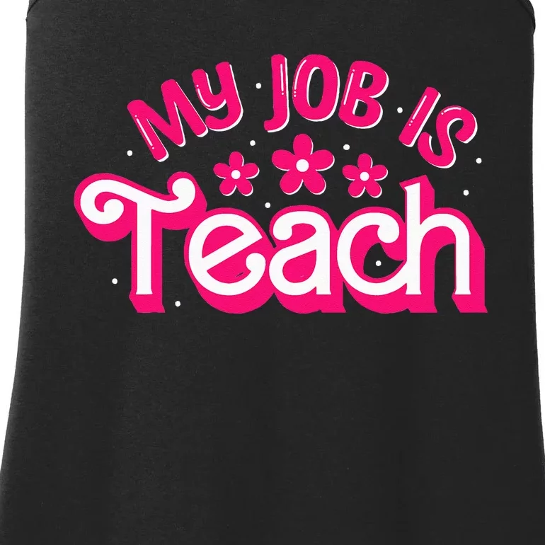 My Job Is Teach Funny Pink Retro Female Teacher Life Ladies Essential Tank