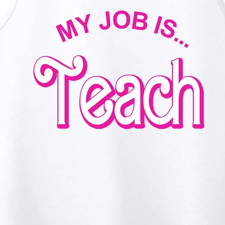 My Job Is Teach Gift For Teacher Performance Tank