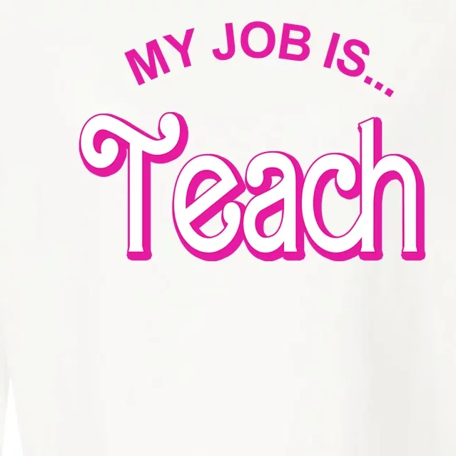 My Job Is Teach Gift For Teacher Cropped Pullover Crew