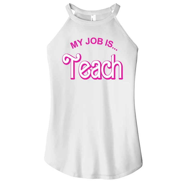 My Job Is Teach Gift For Teacher Women’s Perfect Tri Rocker Tank