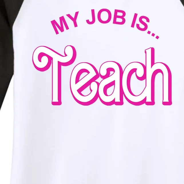 My Job Is Teach Gift For Teacher Women's Tri-Blend 3/4-Sleeve Raglan Shirt