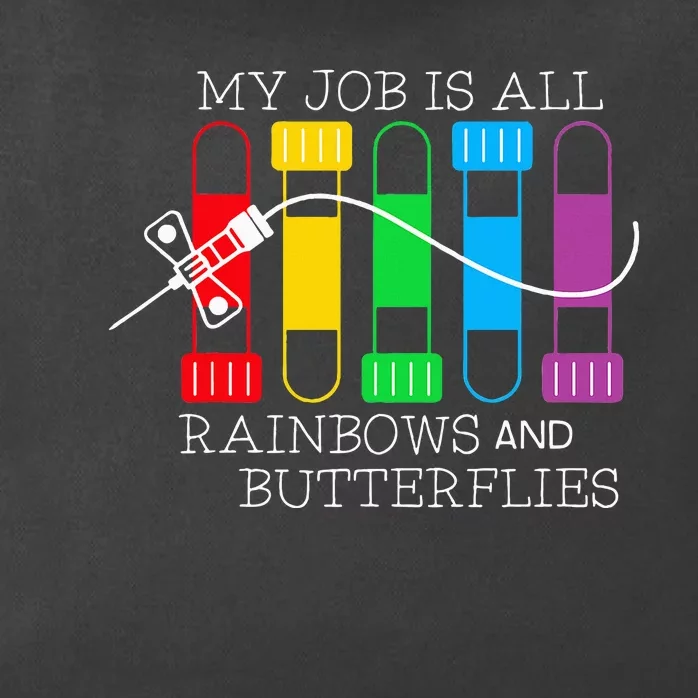 My Job Is All Rainbows & Butterflies Lab Tech Phlebotomist Zip Tote Bag