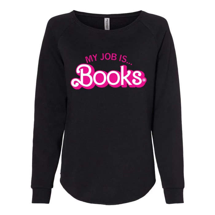 My Job Is Books Retro Pink Style Reading Books Womens California Wash Sweatshirt