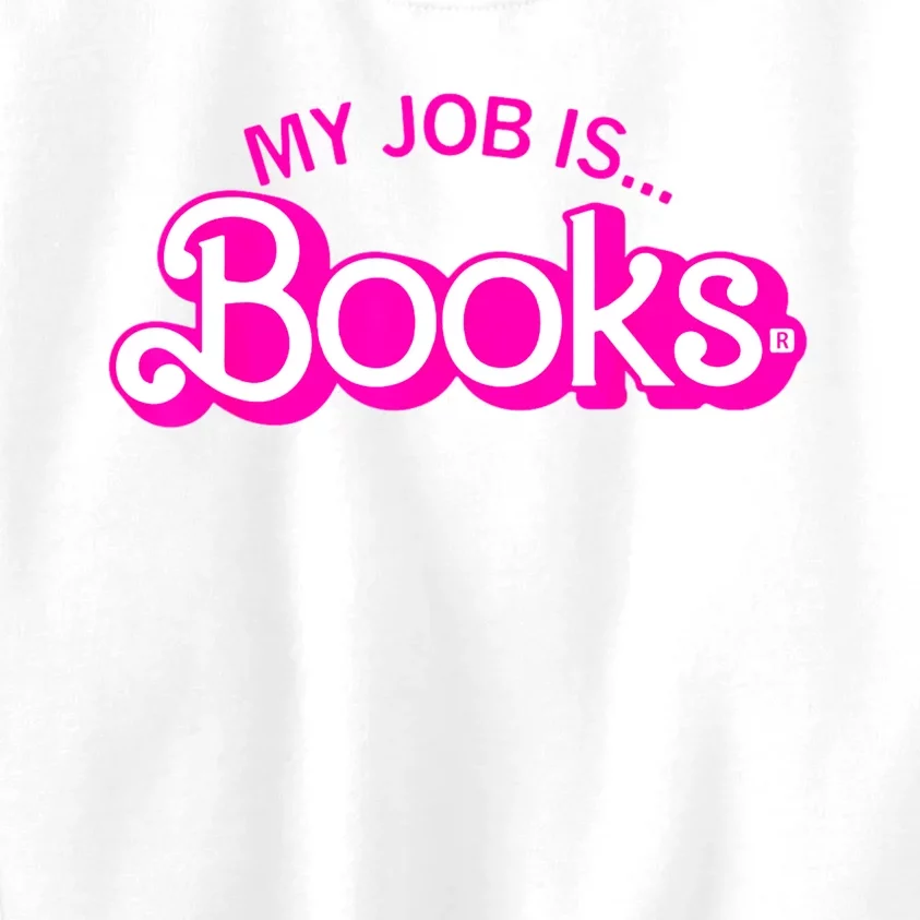 My Job Is Books Retro Pink Funny Reading Books Kids Sweatshirt