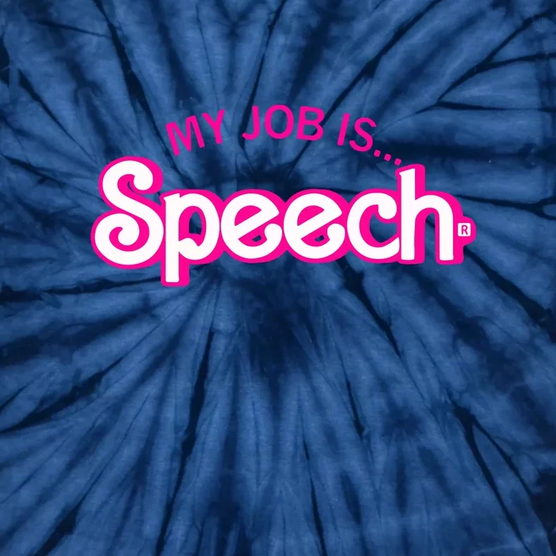 My Job Is Speech Therapist SLP Retro Pink Style Speech Gift Tie-Dye T-Shirt