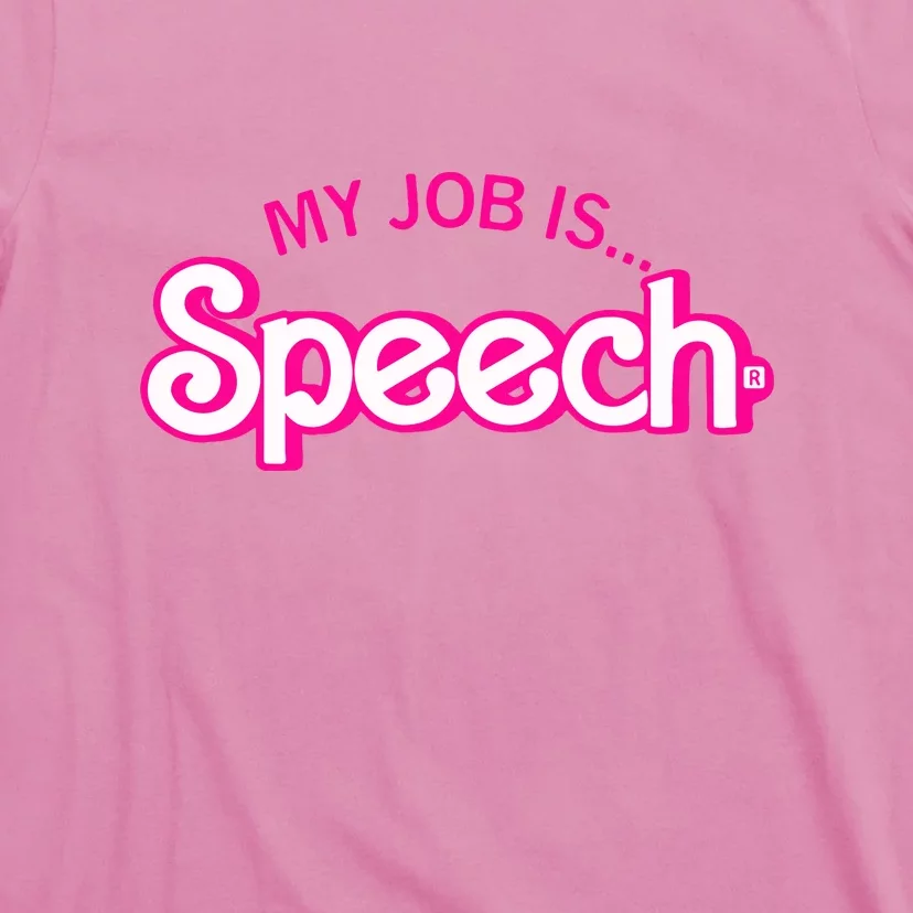 My Job Is Speech Therapist SLP Retro Pink Style Speech Gift T-Shirt