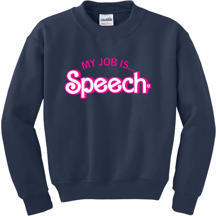 My Job Is Speech Speech Therapist SLP Retro Pink Style Gift Kids Sweatshirt