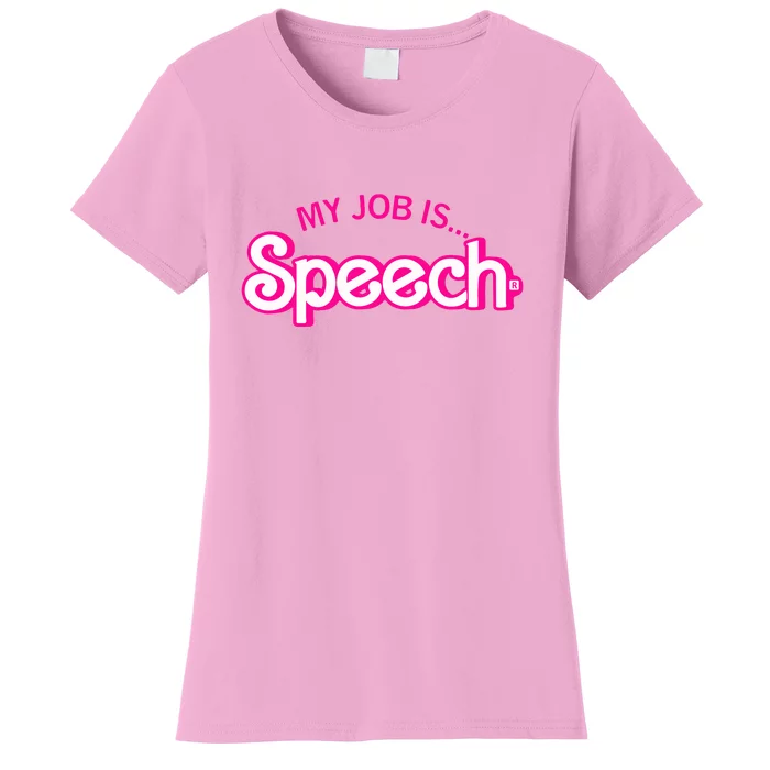 My Job Is Speech Speech Therapist SLP Retro Pink Style Gift Women's T-Shirt