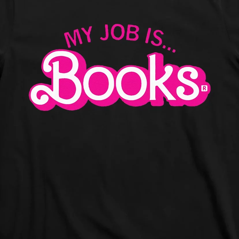 My Job Is Books Retro Pink Style Reading Books T-Shirt