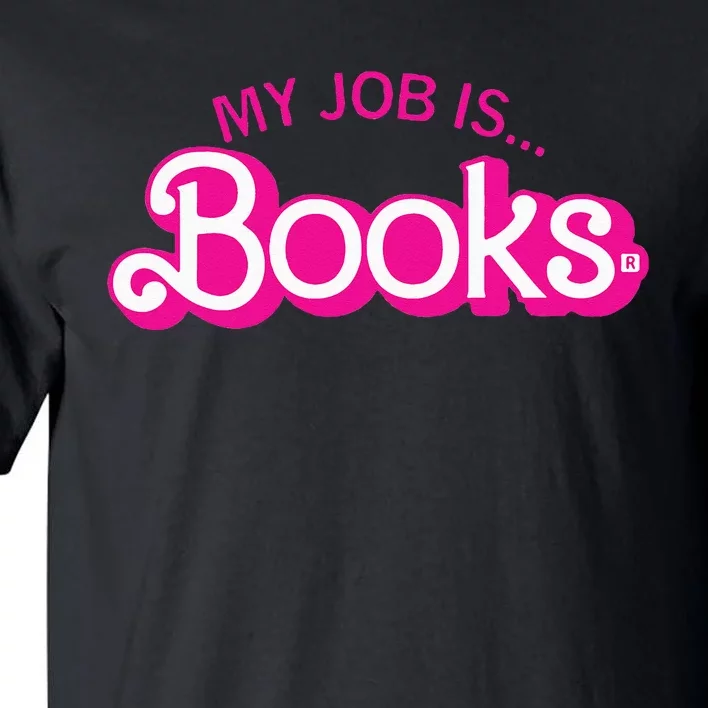 My Job Is Books Retro Pink Style Reading Books Tall T-Shirt