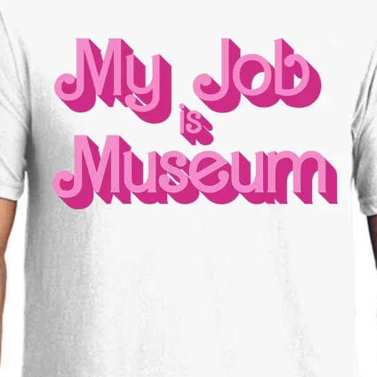 My Job Is Museum Hot Pink Guift For Caretaker Pajama Set