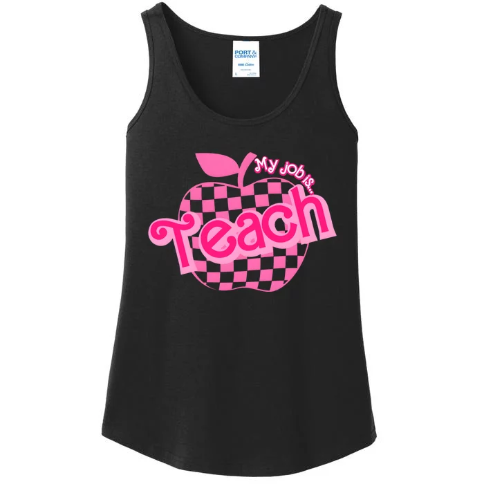 My Job Is Teach Pink Teacher Teacher Appreciation Ladies Essential Tank