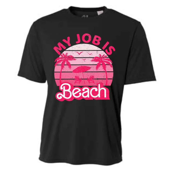 My Job Is Beach Retro Vintage Funny Gift Beach Jobs Cooling Performance Crew T-Shirt