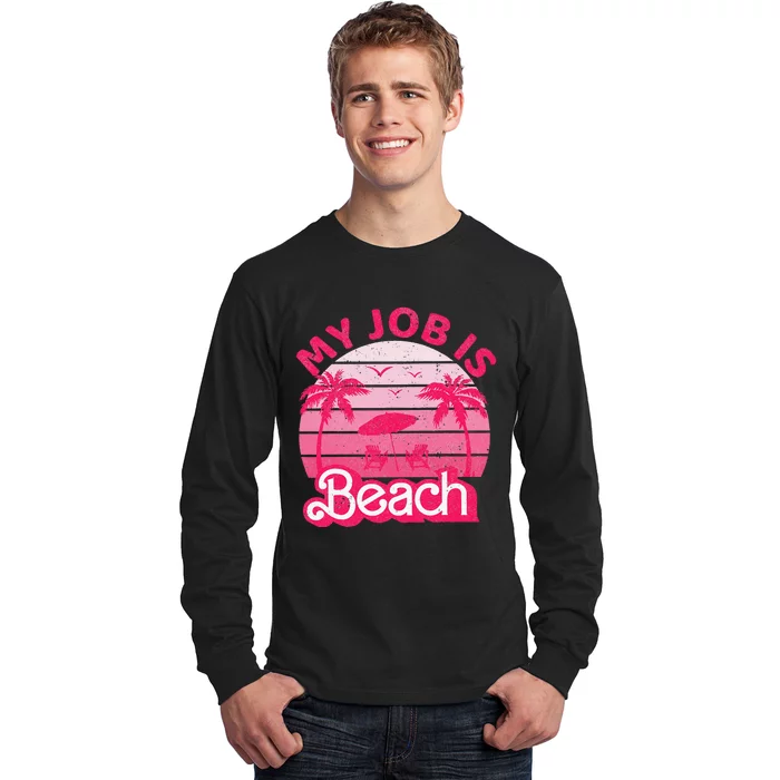 My Job Is Beach Retro Vintage Funny Gift Beach Jobs Long Sleeve Shirt