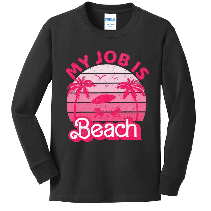 My Job Is Beach Retro Vintage Funny Gift Beach Jobs Kids Long Sleeve Shirt