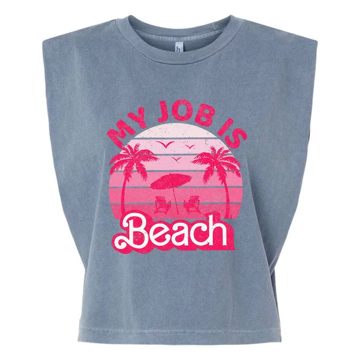 My Job Is Beach Retro Vintage Funny Gift Beach Jobs Garment-Dyed Women's Muscle Tee