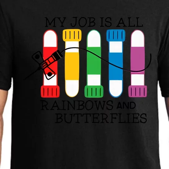 My Job Is All Rainbows And Butterflies Lab Tech Vein Whisperer Phlebotomist Pajama Set