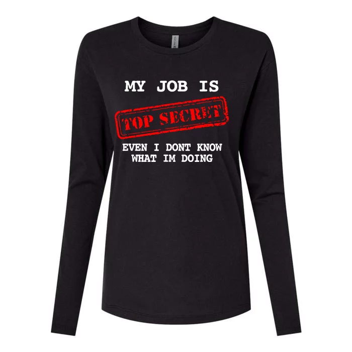 My Job Is Top Secret Womens Cotton Relaxed Long Sleeve T-Shirt