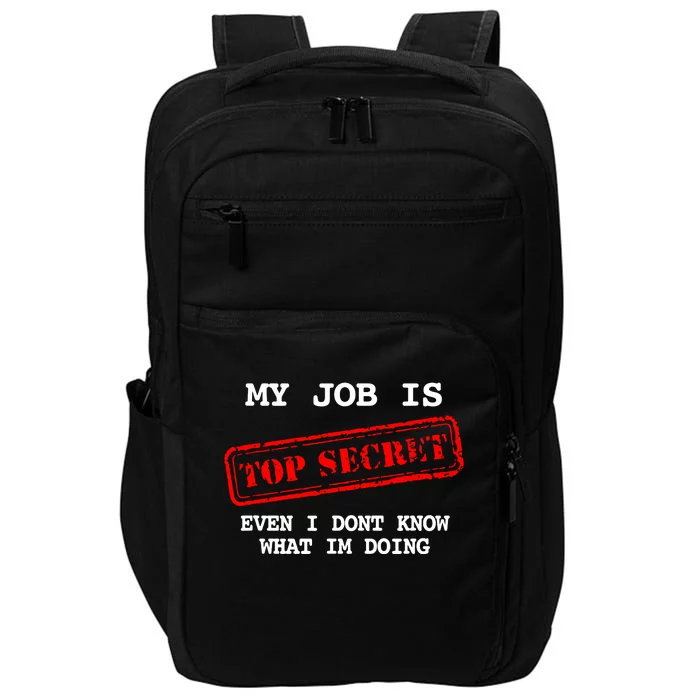 My Job Is Top Secret Impact Tech Backpack