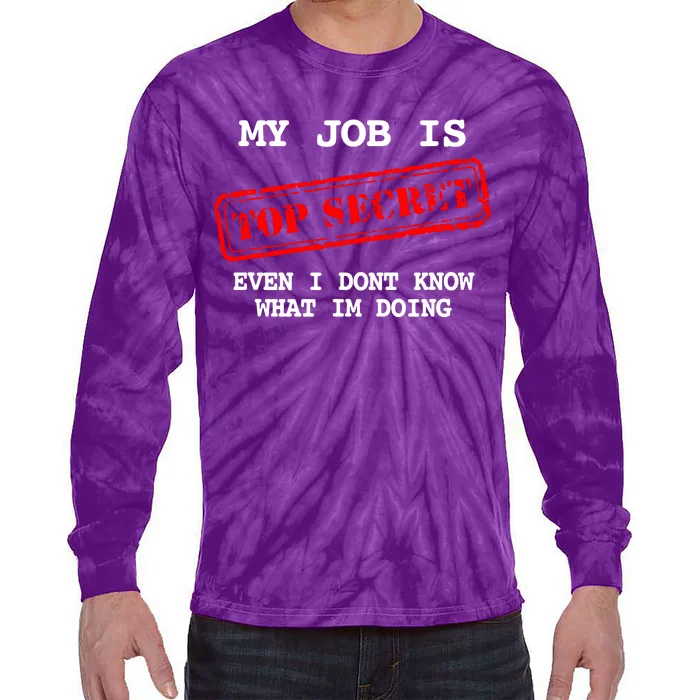 My Job Is Top Secret Tie-Dye Long Sleeve Shirt