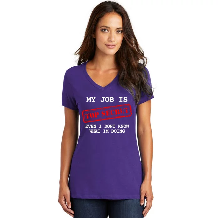 My Job Is Top Secret Women's V-Neck T-Shirt