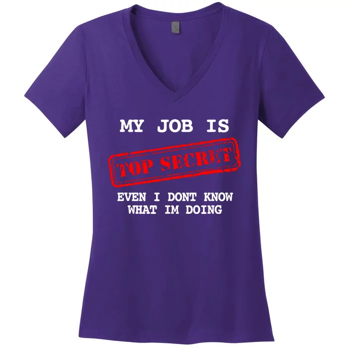 My Job Is Top Secret Women's V-Neck T-Shirt