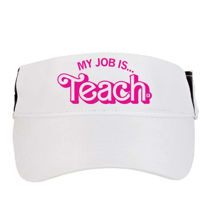 My Job Is Teach Adult Drive Performance Visor