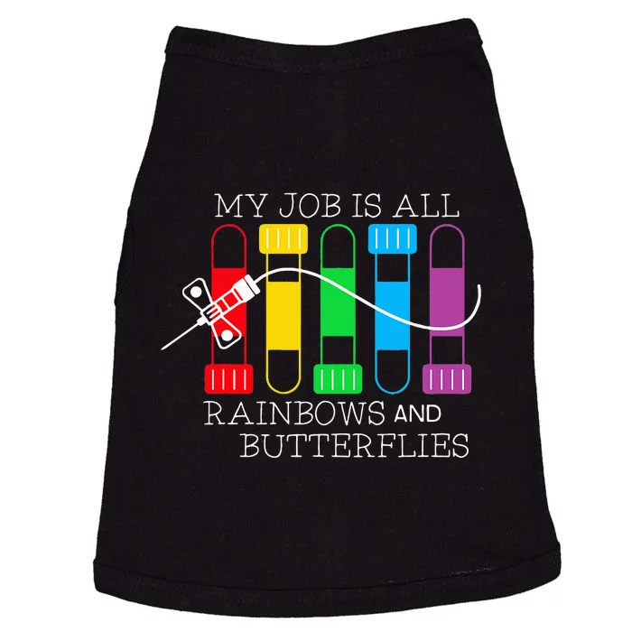 My Job Is All Rainbows & Butterflies Lab Tech Phlebotomist Doggie Tank