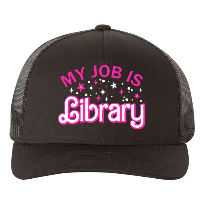 My Job Is A Library Retro Pink Style Reading Books Librarian Yupoong Adult 5-Panel Trucker Hat