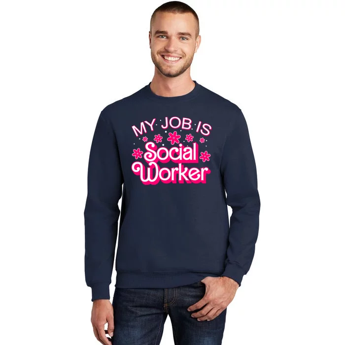 My Job Is Social Worker Pink Retro School Social Worker Tall Sweatshirt