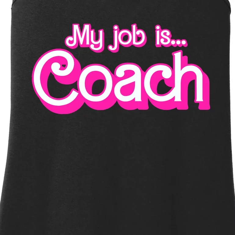 My Job Is Coach Pink Retro Funny Coach Mom Wo Girl Ladies Essential Tank