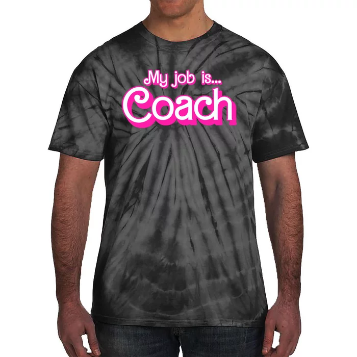 My Job Is Coach Pink Retro Funny Coach Mom Wo Girl Tie-Dye T-Shirt