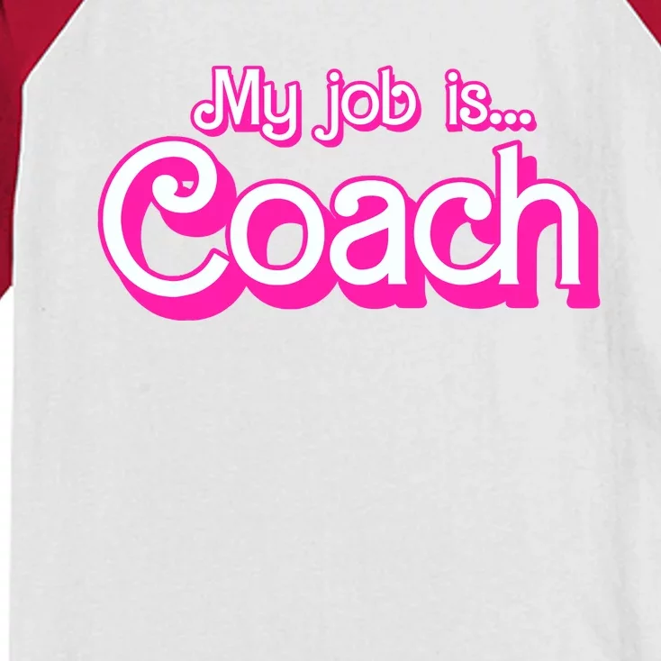 My Job Is Coach Pink Retro Funny Coach Mom Wo Girl Kids Colorblock Raglan Jersey