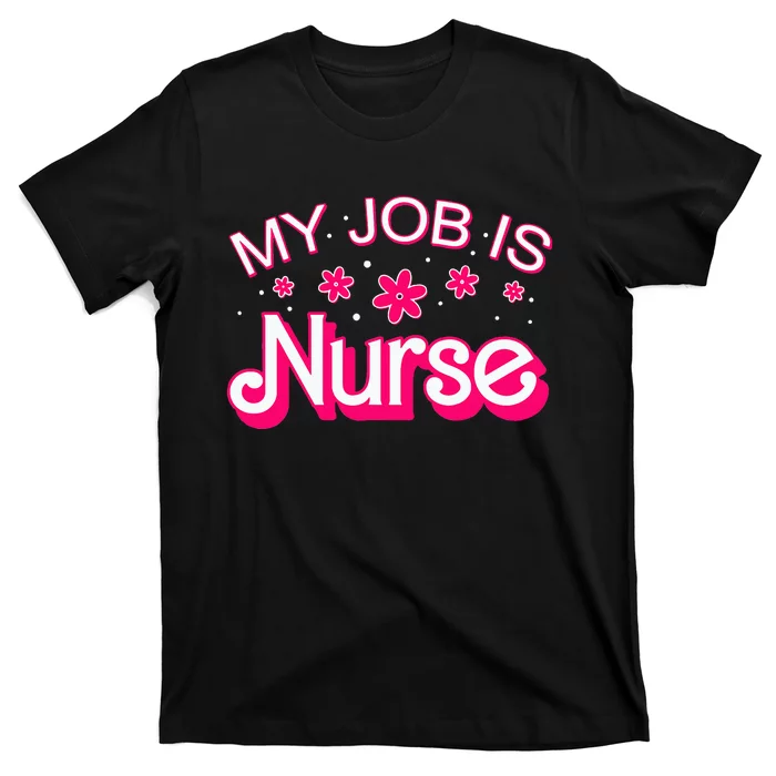 My Job Is Nurse Pink Retro RN Nursing School Lpn Lvn T-Shirt