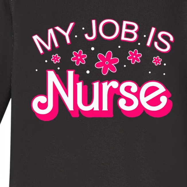 My Job Is Nurse Pink Retro RN Nursing School Lpn Lvn Baby Long Sleeve Bodysuit