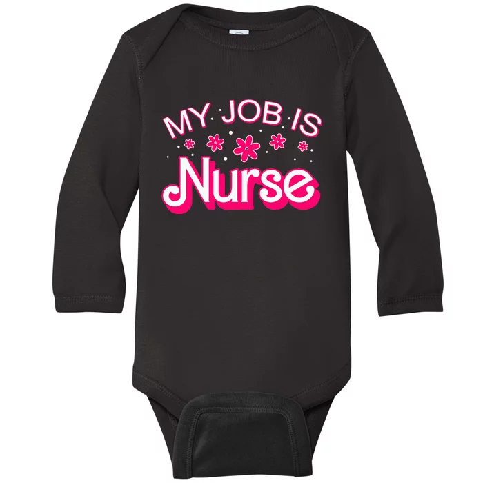 My Job Is Nurse Pink Retro RN Nursing School Lpn Lvn Baby Long Sleeve Bodysuit