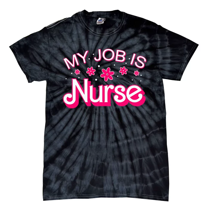 My Job Is Nurse Pink Retro RN Nursing School Lpn Lvn Tie-Dye T-Shirt