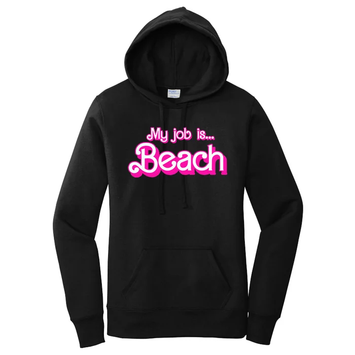 My Job Is Beach Pink Retro Funny Beach Lover Women's Pullover Hoodie