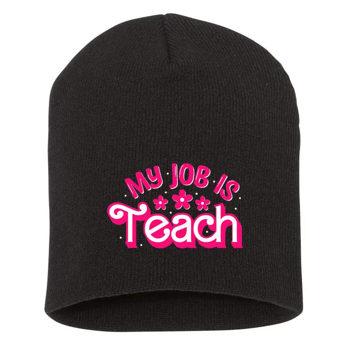 My Job Is Teach Funny Pink Retro Teacher Life Short Acrylic Beanie