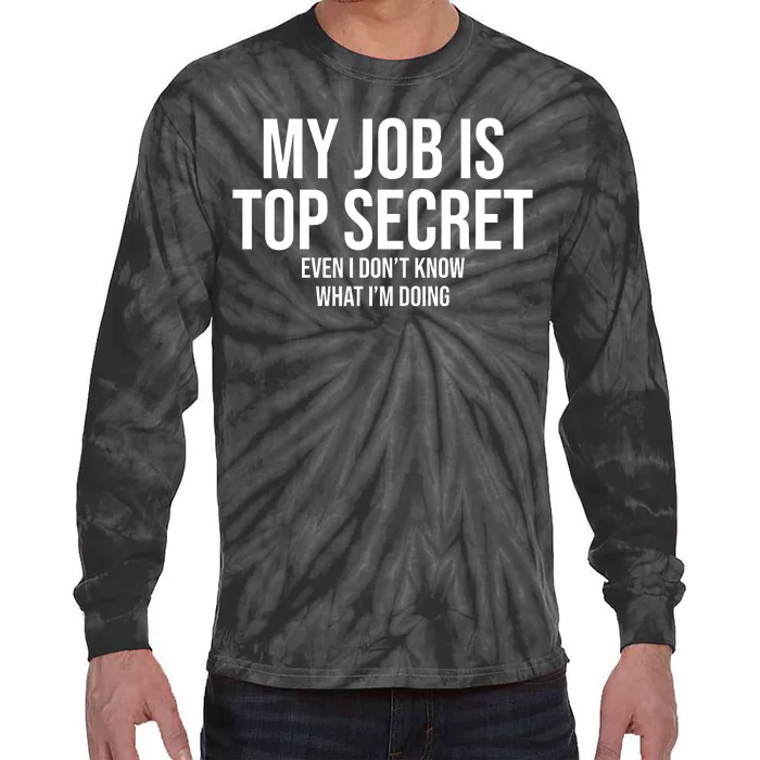 My Job Is Top Secret Tie-Dye Long Sleeve Shirt