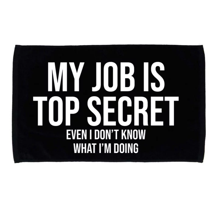 My Job Is Top Secret Microfiber Hand Towel