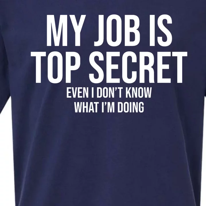 My Job Is Top Secret Sueded Cloud Jersey T-Shirt