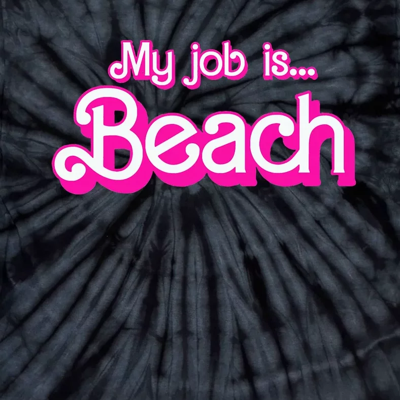 My Job Is Beach Retro Tie-Dye T-Shirt