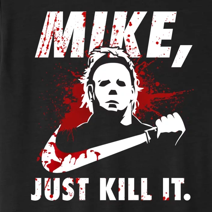 Mike Just Kill It ChromaSoft Performance T-Shirt