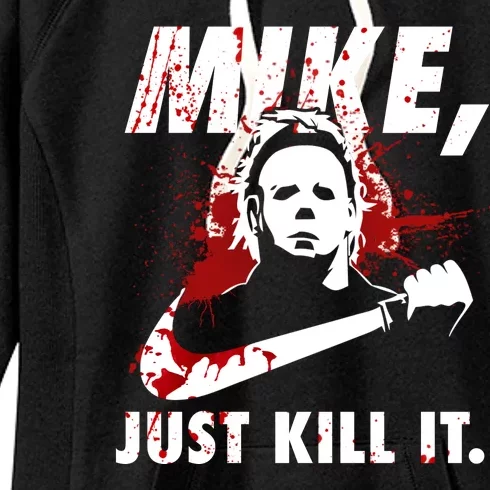 Mike Just Kill It Women's Fleece Hoodie