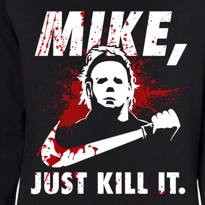 Mike Just Kill It Womens California Wash Sweatshirt